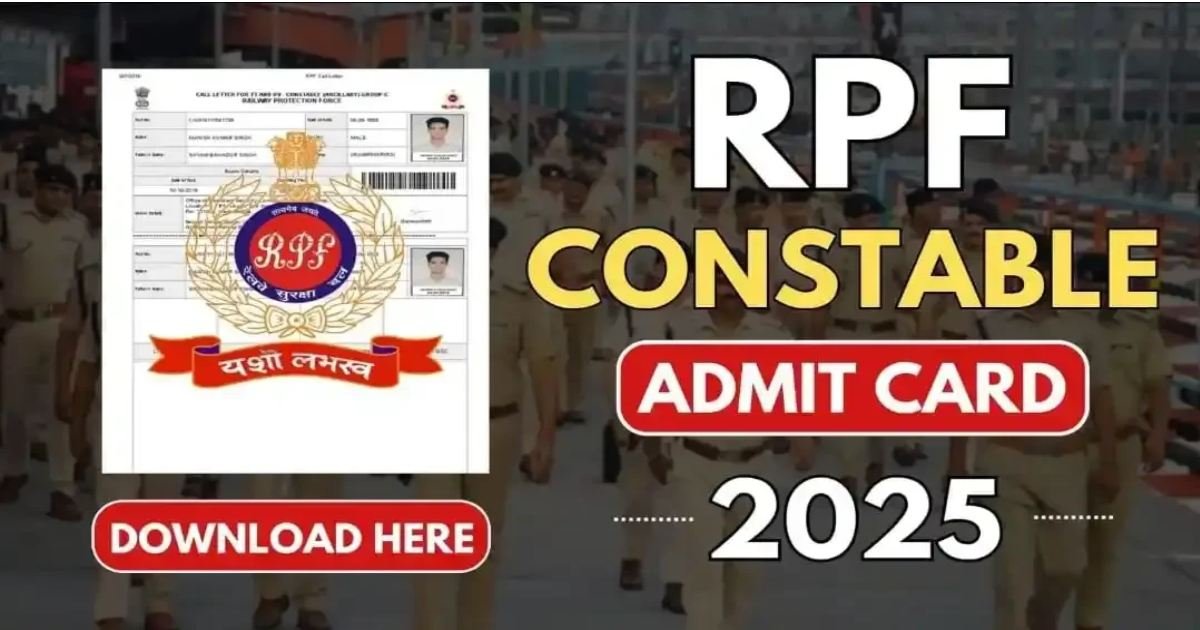 RRB RPF Constable Admit Card 2025