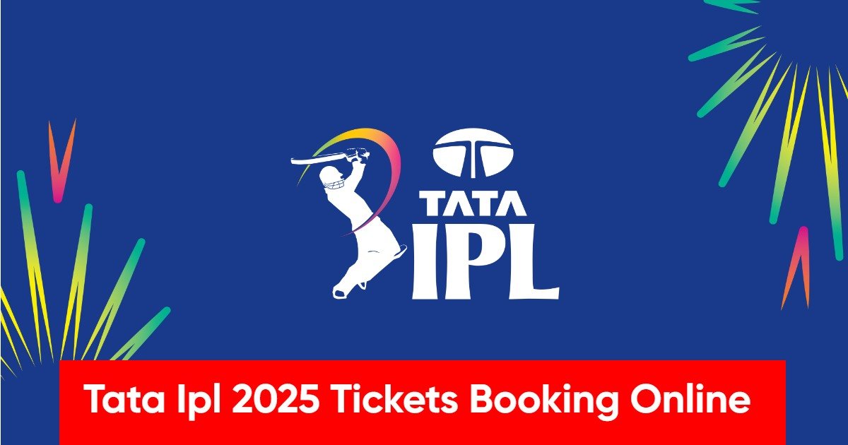 Tata Ipl 2025 Tickets Booking Online
