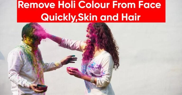 Remove Holi Colour From Face Quickly