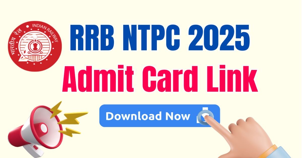 RRB NTPC Admit Card 2025